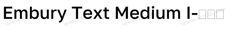 Embury Text Medium I字体转换